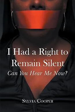 E-Book (epub) I Had a Right to Remain Silent von Sylvia Cooper
