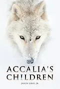 E-Book (epub) Accalia's Children von Jr. Gray