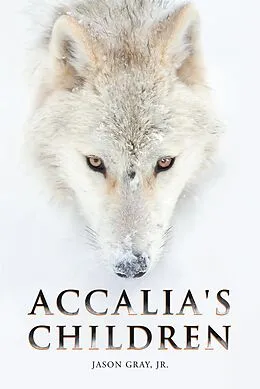 E-Book (epub) Accalia's Children von Jr. Gray