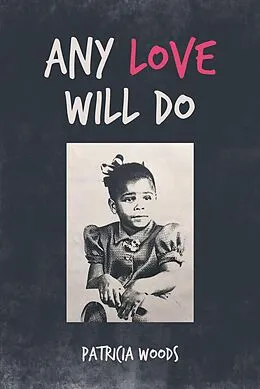 E-Book (epub) Any Love Will Do von Patricia Woods
