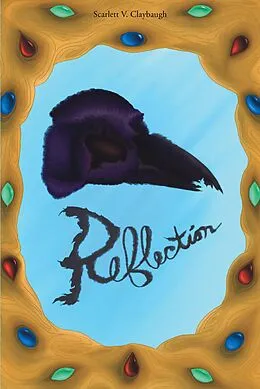 E-Book (epub) Reflection von Scarlett V Claybaugh