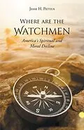 E-Book (epub) Where are the Watchmen von Jesse H. Pettus