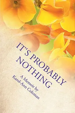 E-Book (epub) It's Probably Nothing von Karol-Ann Coleman