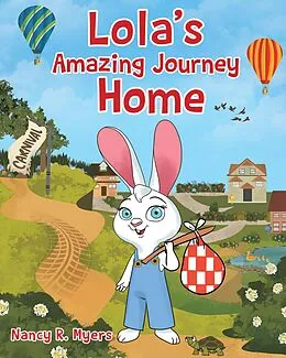 E-Book (epub) Lola's Amazing Journey Home von Nancy R. Myers