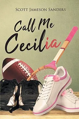 E-Book (epub) Call Me Cecilia von Scott Jameson Sanders