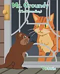 E-Book (epub) Mr. Groundy (The Groundhog) von Victoria
