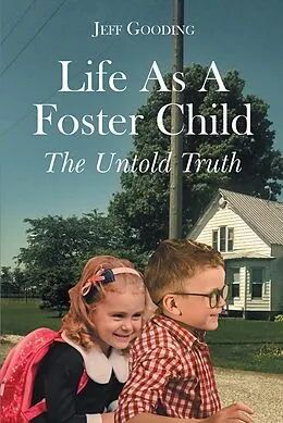 E-Book (epub) Life As A Foster Child von Jeff Gooding