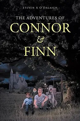 E-Book (epub) The Adventures of Connor & Finn von Steven A O'dalaigh