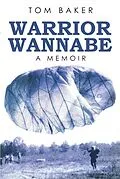 E-Book (epub) Warrior Wannabe von Tom Baker