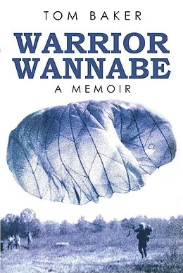 E-Book (epub) Warrior Wannabe von Tom Baker
