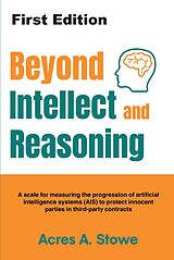 eBook (epub) Beyond Intellect and Reasoning de Acres A Stowe