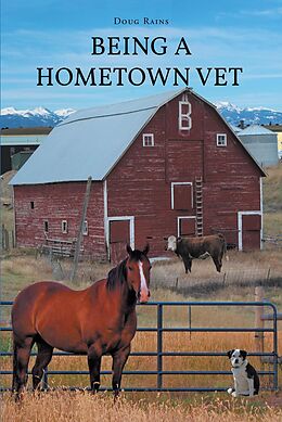 eBook (epub) Being a Home Town Vet de Doug Rains