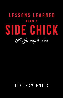 eBook (epub) Lessons Learned from a Side Chick de Lindsay Enita