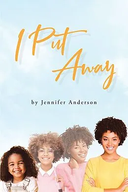 E-Book (epub) I Put Away von Jennifer Anderson