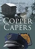 E-Book (epub) Copper Capers von Michael Walsh