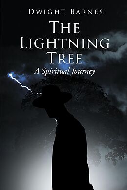 eBook (epub) The Lightning Tree de Dwight Barnes