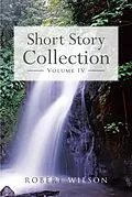 E-Book (epub) Short Story Collection von Robert Wilson