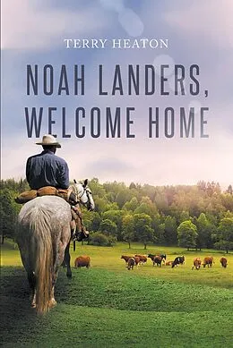 E-Book (epub) Noah Landers, Welcome Home von Terry Heaton
