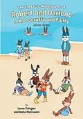 E-Book (epub) The Fantastic Adventures of Robert and Darlene A.K.A. Scruffy and Fluffy von Anita McCraven