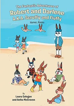 E-Book (epub) The Fantastic Adventures of Robert and Darlene A.K.A. Scruffy and Fluffy von Anita McCraven