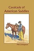E-Book (epub) Cavalcade of American Saddles von Phil Livingston