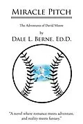 E-Book (epub) Miracle Pitch von Dale L. Berne Ed. D.
