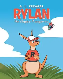 E-Book (epub) Rylan the Happy Kangaroo von D. L. Kreager