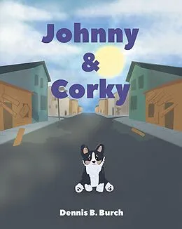 E-Book (epub) Johnny & Corky von Dennis B. Burch
