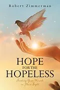 E-Book (epub) Hope for the Hopeless von Robert Zimmerman