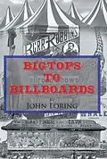 E-Book (epub) Bigtops to Billboards von John Loring