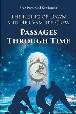 E-Book (epub) The Rising of Dawn and Her Vampire Crew von Brian Painter, Kim Benson
