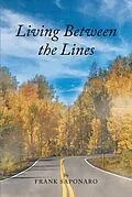 E-Book (epub) Living Between the Lines von Frank Saponaro