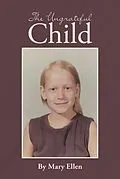 E-Book (epub) The Ungrateful Child von Mary Ellen