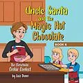 E-Book (epub) Uncle Santa & the Magic Hot Chocolate von Lisa Dunn