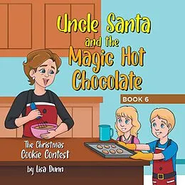 E-Book (epub) Uncle Santa & the Magic Hot Chocolate von Lisa Dunn