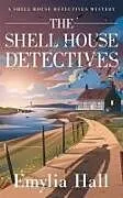 Kartonierter Einband The Shell House Detectives von Emylia Hall
