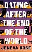 Kartonierter Einband Dating After the End of the World von Jeneva Rose