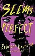 Livre Relié Seems Perfect de Rebecca Hanover