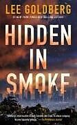 Couverture cartonnée Hidden in Smoke de Lee Goldberg