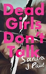 Kartonierter Einband Dead Girls Don't Talk von Sandra J Paul