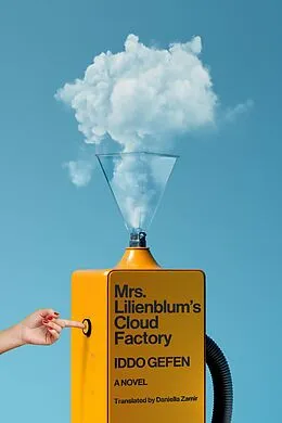 E-Book (epub) Mrs. Lilienblum's Cloud Factory von Iddo Gefen