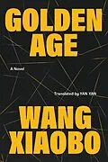 E-Book (epub) Golden Age von Wang Xiaobo