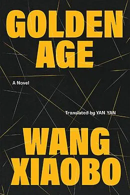E-Book (epub) Golden Age von Wang Xiaobo
