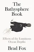 E-Book (epub) The Bathysphere Book von Brad Fox