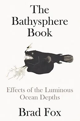 E-Book (epub) The Bathysphere Book von Brad Fox