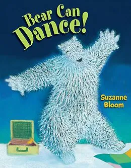 E-Book (epub) Bear Can Dance! von Suzanne Bloom