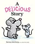E-Book (epub) A Delicious Story von Barney Saltzberg