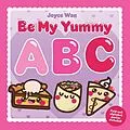 E-Book (epub) Be My Yummy ABC von Joyce Wan