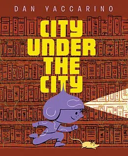 E-Book (epub) City Under the City von Dan Yaccarino