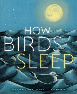 E-Book (epub) How Birds Sleep von David Obuchowski, Sarah Pedry
